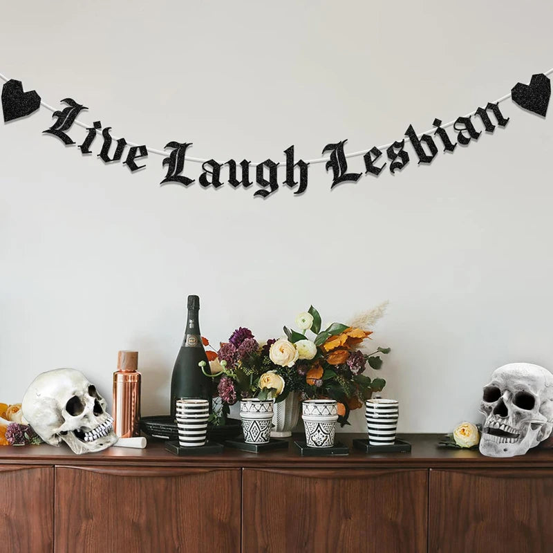 Bachelorette Party decorations,Live Laugh female banners, Gothic Old English emo Goth Pride LGBTQ party decorations supplies
