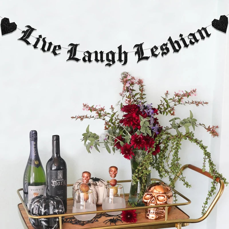 Bachelorette Party decorations,Live Laugh female banners, Gothic Old English emo Goth Pride LGBTQ party decorations supplies