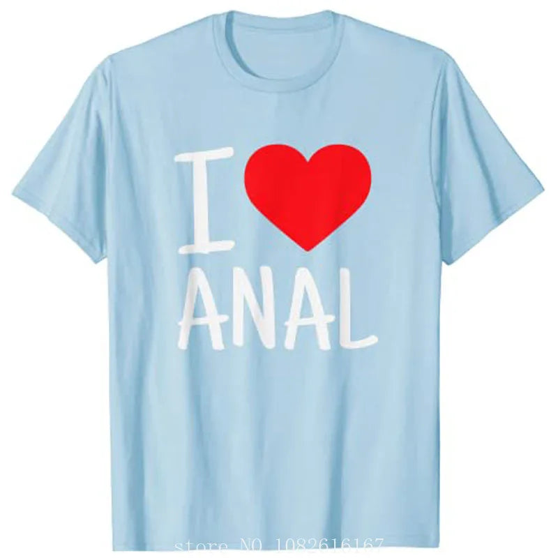 Untamed Womens/Menswear Unisex Wear: I Love Anal T-Shirt